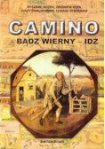Camino Badź wierny Idź