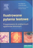 Ilustrowane pytania testowe Przygotowanie do praktycznych egzaminów klinicznych