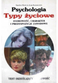 Psychologia Typy życiowe osobowość charakter i predyspozycje zawodowe