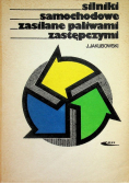 Silniki Samochodowe Zasilane Paliwami Zastępczymi