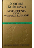 Moja pełnia czyli wiersze lubiane