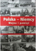 Polska Niemcy Wojna i pamięć