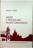 Szkice z przeszłości miasta Kresowego reprint z 1947r