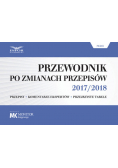 Przewodnik po zmianach przepisów 2017 2018