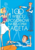 100 i więcej sposobów na rzucenie faceta