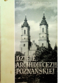 Dzieje archidiecezji poznańskiej