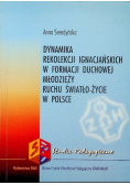 Dynamika rekolekcji Ignacjańskich w formacji duchowe młodzieży ruchu światło-życie w Polsce