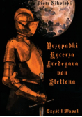 Przypadki rycerza Fredegara von Stettena Część 1 Wasal