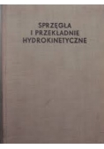 Sprzęgła i przekładnie hydrokinetyczne