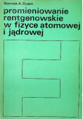 Promieniowanie rentgenowskie w fizyce atomowej i jądrowej