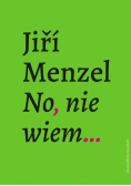 No, nie wiem…