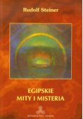 Steiner Rudolf - Egipskie mity i misteria