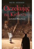 Oczekując na królestwo