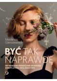 Być tak naprawdę