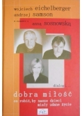 Dobra miłość  co robić, by nasze dzieci miały udane życie