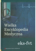 Wielka Encyklopedia Medyczna Tom 6