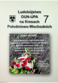 Ludobójstwo OUN UPA na Kresach Południowo Wschodnich 7
