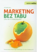 Marketing bez tabu czyli jak to robią najlepsi