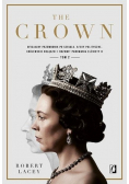 The Crown Oficjalny przewodnik po serialu Tom 2