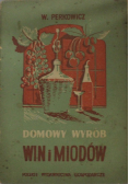 Domowy wybór win i miodów
