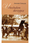 Ukochałem skrzypce