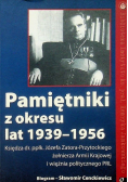 Pamiętniki z okresu lat 1939 - 1956