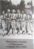 Harcerstwo żeńskie w Warszawie w latach 1911 - 1949