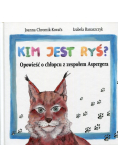 Kim jest Ryś? Opowieść o chłopcu z zespołem Aspergera