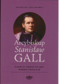 Arcybiskup Stanisław GALL Pierwszy biskup polowy