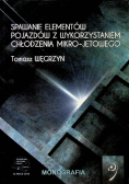 Spawanie elementów pojazdów z wykorzystaniem chłodzenia mikro - jetowego