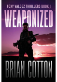 Weaponized