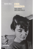 Ewa Kierska Malarka melancholii