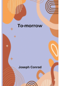 To-morrow