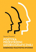 Poetyka przestrzeni geobiograficznej