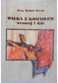 Walka z Kościołem wczoraj i dziś
