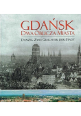 Gdańsk Dwa oblicza miasta