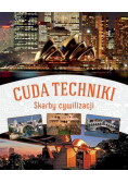 Cuda techniki Skarby cywilizacji