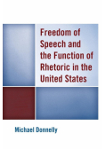 Freedom of Speech and the Function of Rhetoric in the United States