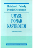 Umysł ponad nastrojem, Nowa