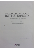 Małopolska u progu trzeciego tysiąclecia