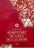 Komentarz do Listu do Galatów Tom I