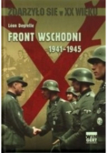Zdarzyło się  w XX wieku front wschodni 1941-1945