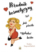 Poradnik kosmetyczny czyli jak prosto wyglądać bos