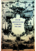 Życie artystyczne Lublina 1901 - 2001