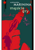 Marinina Aleksandra - Męskie gry