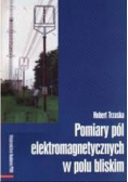 Pomiary pól elektromagnetycznych w polu bliskim