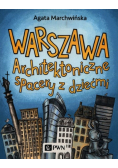 Warszawa Architektoniczne spacery z dziećmi