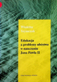 Edukacja A Problemy Ubóstwa W Nauczaniu Jana Pawła II
