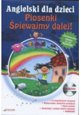 Angielski dla dzieci Piosenki śpiewajmy dalej
