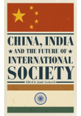 China, India and the Future of International Society